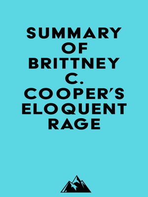 cover image of Summary of Brittney C. Cooper's Eloquent Rage